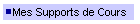 Mes Supports de Cours